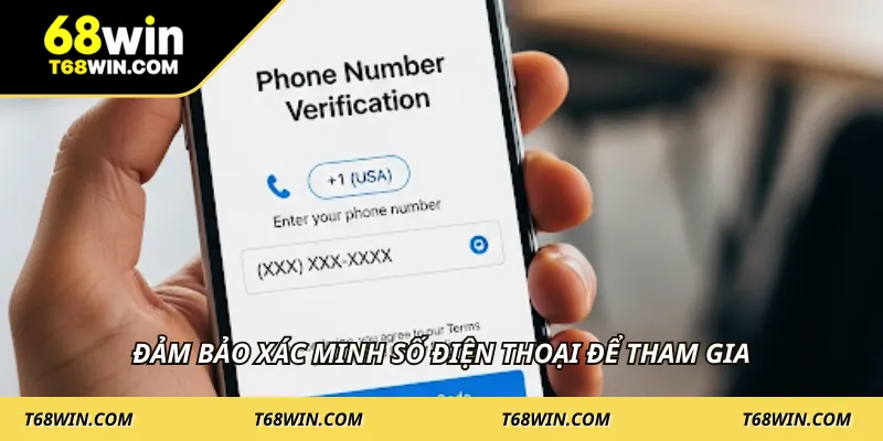 Đảm bảo xác minh số điện thoại để tham gia